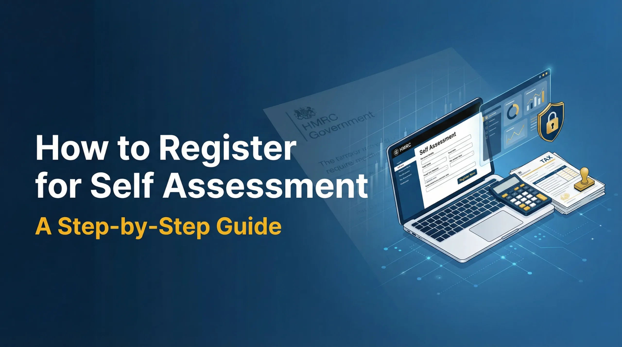 Register for Self Assessment_ A Step-by-Step Guide